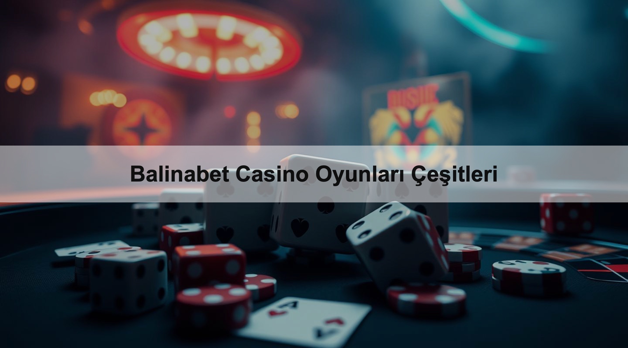 Balinabet Casino Oyunları Çeşitleri