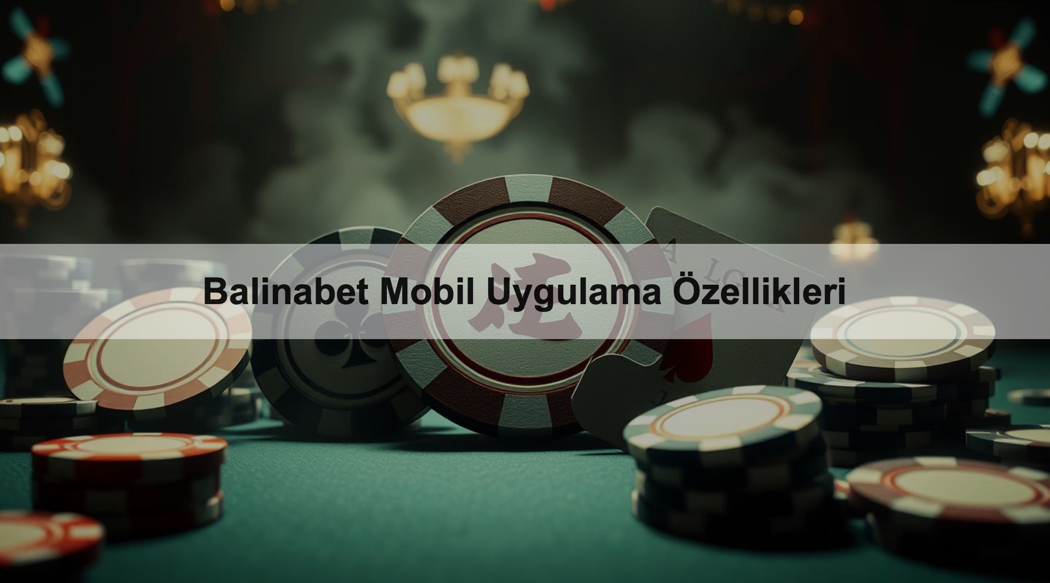 Balinabet Mobil Uygulama Özellikleri